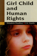 Girl Child and Human Rights - Tripathy, S. N.