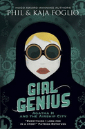 Girl Genius: Agatha H and the Airship City