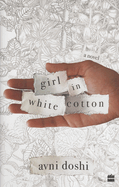 Girl in White Cotton: A Novel