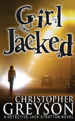 Girl Jacked - Greyson, Christopher