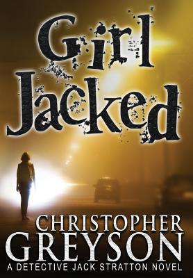 Girl Jacked - Greyson, Christopher