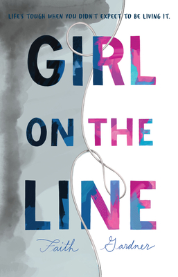 Girl on the Line - Gardner, Faith