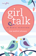 Girl Talk: 52 Weekly Devotions