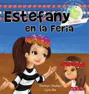 Girl to the World: Estefany En La Feria [en Espaol]