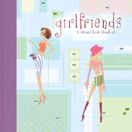 Girlfriends: A Record Book about Us