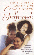 Girlfriends - Bunkley, Anita R, and Rutland, Eva, and Kitt, Sandra