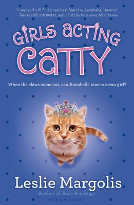 Girls Acting Catty - Margolis, Leslie