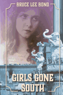 Girls Gone South