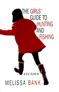 Girls Guide to Huntng & Fishng - Bank, Melissa