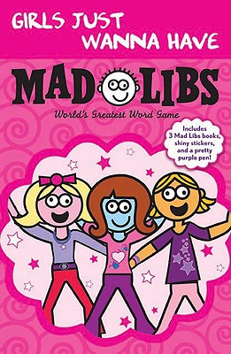 Girls Just Wanna Have Mad Libs: Ultimate Box Set - Price, Roger, and Stern, Leonard