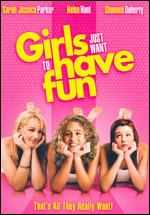 Girls Just Want to Have Fun - Alan Metter