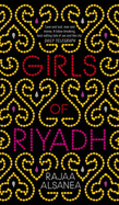 Girls of Riyadh - Alsanea, Rajaa