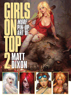 Girls on Top 2: More Pin-Up Art of Matt Dixon