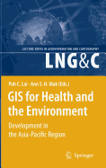 GIS for Health and the Environment: Development in the Asia-Pacific Region