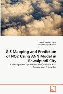 GIS Mapping and Prediction of No2 Using Ann Model in Rawalpindi City