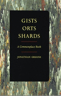 Gists, Orts, and Shards