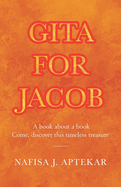 Gita for Jacob: A book about a book Come, discover this timeless treasure