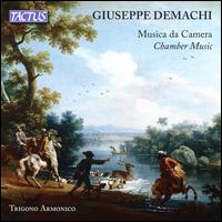 Giuseppe Demachi: Musica da Camera - Trigono Armonico