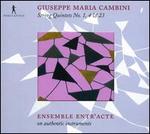 Giuseppe Maria Cambini: String Quintets Nos. 1, 4 & 23