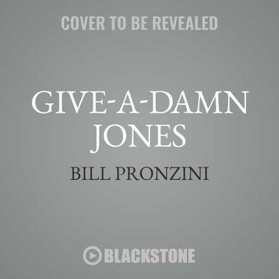 Give-A-Damn Jones - Pronzini, Bill