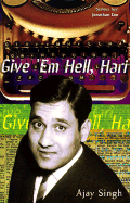 Give Em Hell, Hari