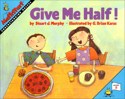 Give Me Half! - Murphy, Stuart J