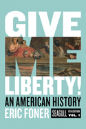 Give Me Liberty!: An American History