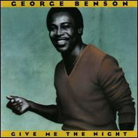 Give Me the Night - George Benson