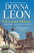 Give Unto Others: A Commissario Guido Brunetti Mystery