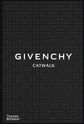 Givenchy Catwalk: The Complete Collections - Samson, Alexandre, and Christian Madsen, Anders