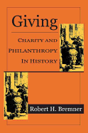 Giving: Charity and Philanthropy in History