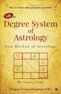 GK win Degree System of Astrology: New Method of Astrology