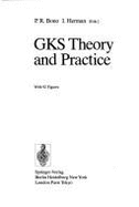 Gks: Theory and Practice - Bono, P R (Editor), and Herman, I (Editor)