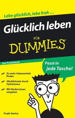 Glcklich leben fr Dummies - Gentry, W. Doyle