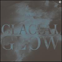 Glacial Glow - Noveller