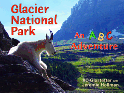 Glacier National Park: An ABC Adventure