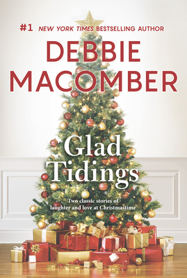 Glad Tidings: An Anthology - Macomber, Debbie