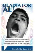 Gladiator Ali: Social Media Genius