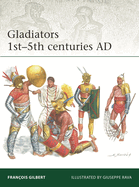 Gladiators 1st-5th Centuries AD