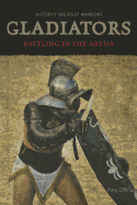 Gladiators: Battling in the Arena