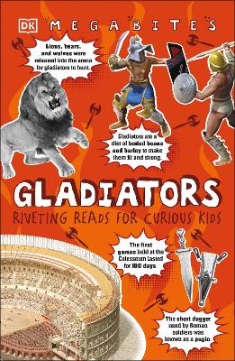 Gladiators: Riveting Reads for Curious Kids - DK