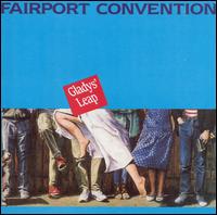 Gladys' Leap - Fairport Convention