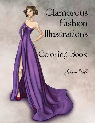 Glamorous Fashion Illustrations Coloring Book - Tinli, Basak