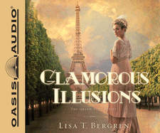 Glamorous Illusions: A Novel Volume 1