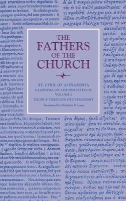 Glaphyra on the Pentateuch, Volume 2: Exodus Through Deuteronomy - St Cyril of Alexandria