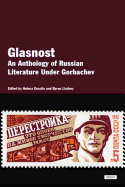 Glasnost: An Anthology of Russian Literature Under Gorbachev