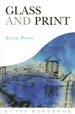 Glass and Print - Petrie, Kevin