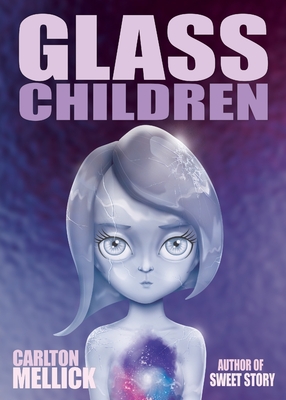 Glass Children - Mellick, Carlton, III