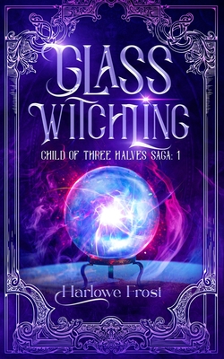 Glass Witchling - Frost, Harlowe