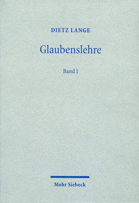 Glaubenslehre: Band 1 - Lange, Dietz